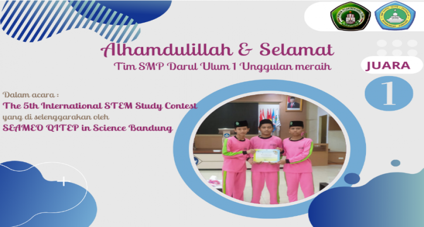 SMP Darul Ulum 1 Unggulan meraih Juara 1 dalam acara The 5th International STEM Study Contest