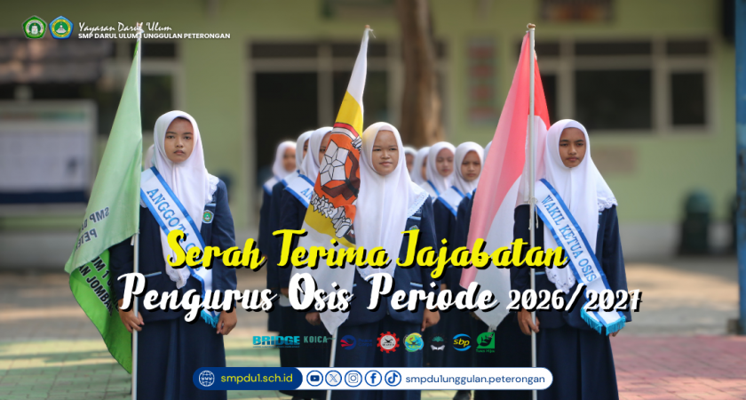 Serah Terima Jabatan Pengurus OSIS SMP Darul Ulum Unggulan Peterongan Periode 2026/2027